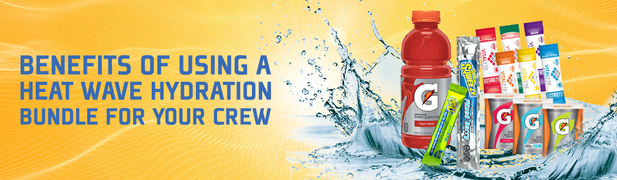 Benefits Of Using A Heat Wave Hydration Bundle For Your Crew